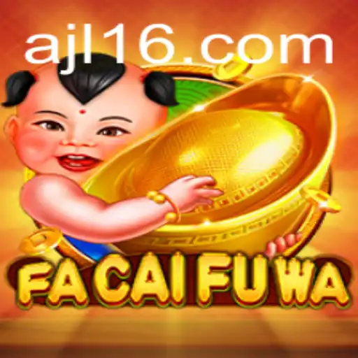 Exploring the Exciting World of FaCaiFuWa: A Deep Dive into the JL16 Edition